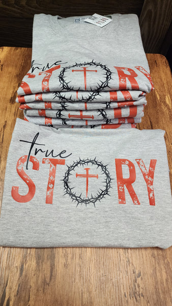 True Story Tee