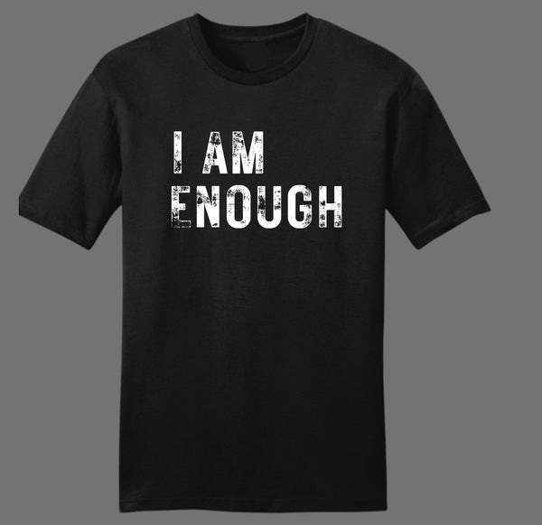 I Am Enough Tee/Crewneck