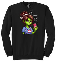 Grinch Scrub Life Tee/Crewneck