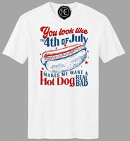 You look like the 4th of July Tee #3