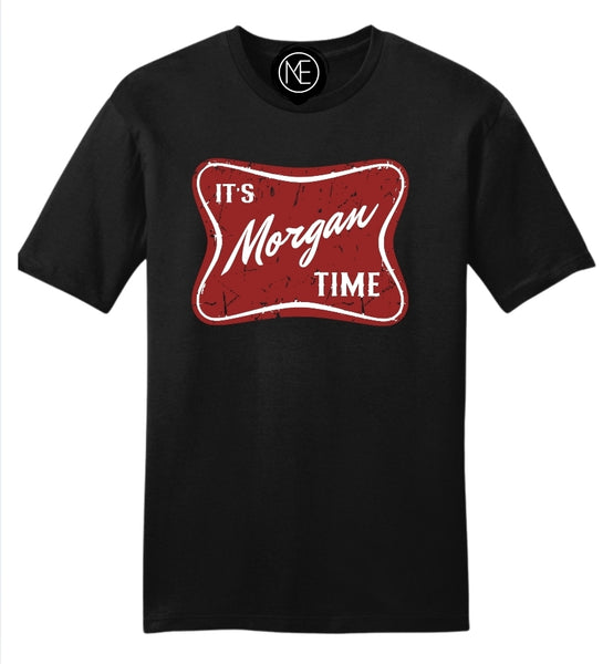 It's Morgan Time Tee