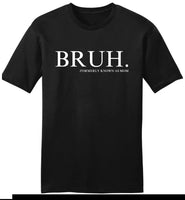 Bruh (MOM) Tee, Crewneck, Hoodie