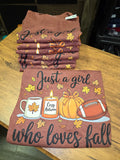 Just a Girl who loves fall Tee