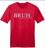 Bruh (MOM) Tee, Crewneck, Hoodie