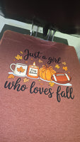 Just a Girl who loves fall Tee