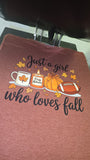 Just a Girl who loves fall Tee