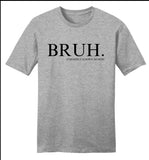 Bruh (MOM) Tee, Crewneck, Hoodie